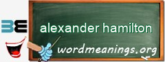 WordMeaning blackboard for alexander hamilton